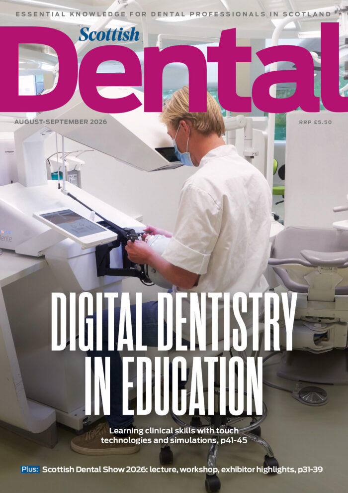 Digital dentistry education is the cover story for the August 2026 issue of Scottish Dental magazine