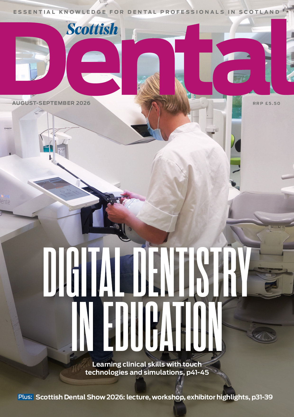 Digital dentistry education is the cover story for the August 2026 issue of Scottish Dental magazine