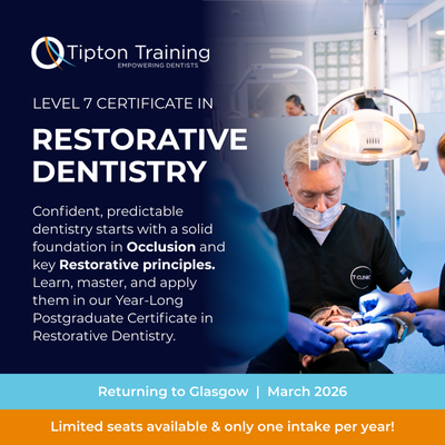 Tipton Training Level 7 restorative dentistry training course, March 2026, Glasgow.