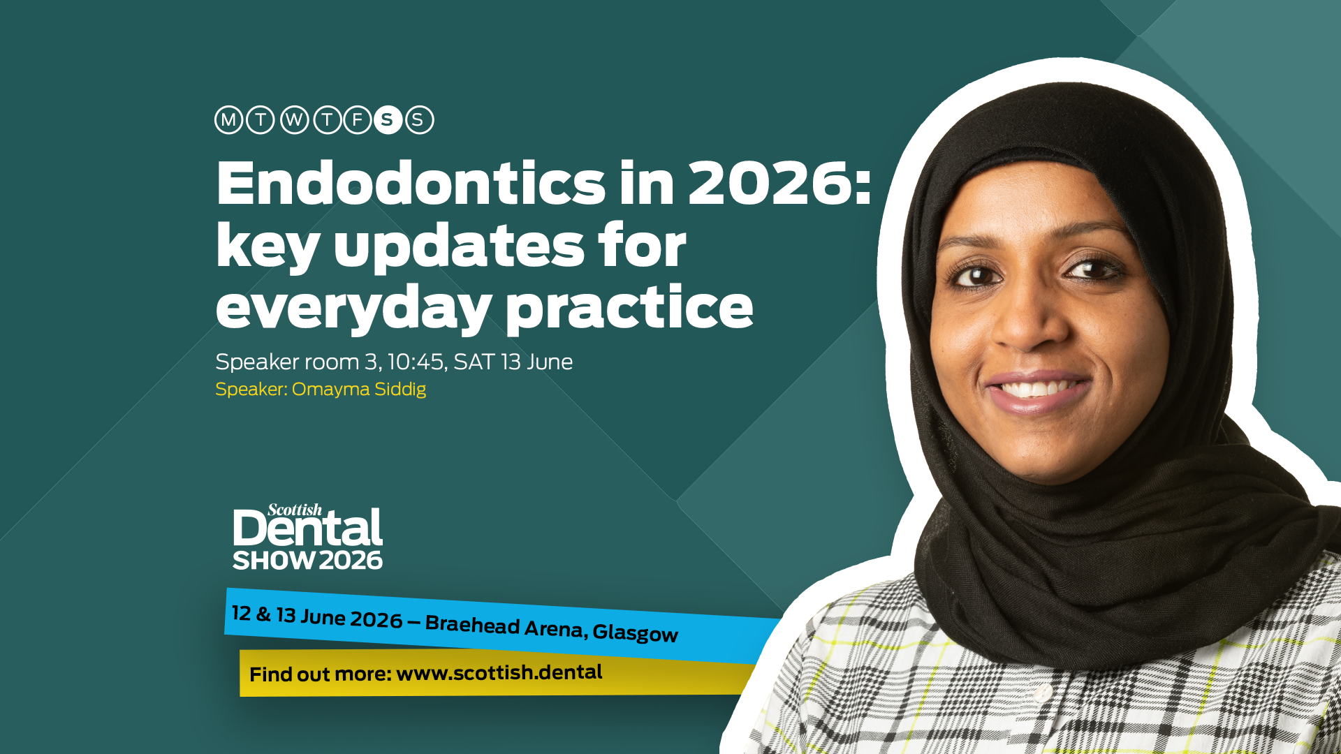 Omayma Siddig is presenting and update on Endodontics for 2026 on Saturday 12 June.